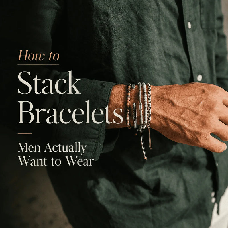How to Stack Bracelets Men Actually Want to Wear