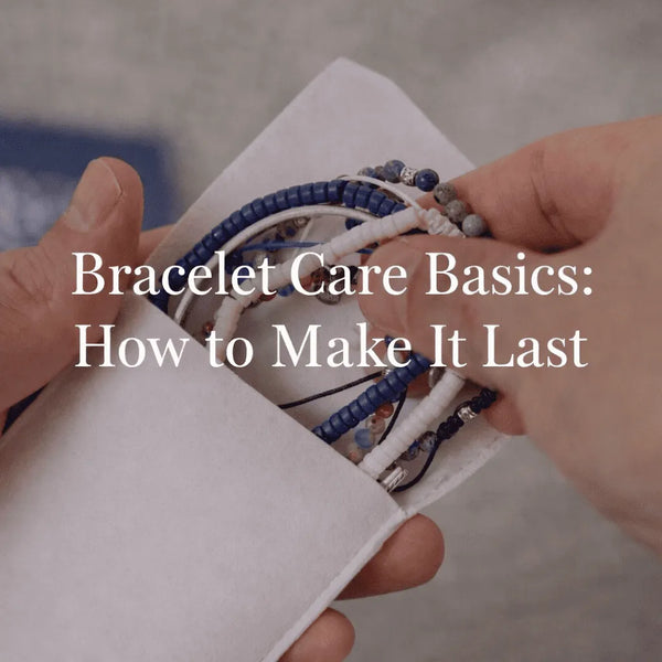 Bracelet care basics showing how to store gemstone bracelets safely in a pouch to prevent damage