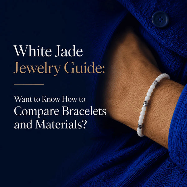 White Jade Jewelry Guide cover showing a man wearing a slim white bead bracelet with silver spacers.